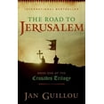 thumbnail image 1 of Pre-Owned The Road to Jerusalem: Book One of the Crusades Trilogy (Hardcover) 0061688533 9780061688539, 1 of 1