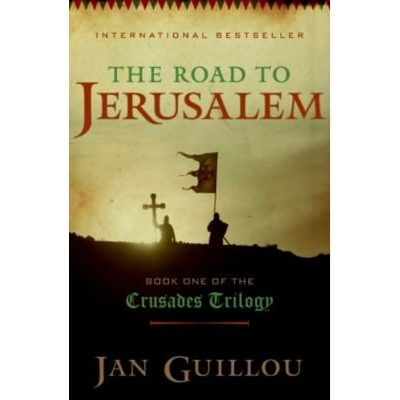 Pre-Owned The Road to Jerusalem: Book One of the Crusades Trilogy (Hardcover) 0061688533 9780061688539