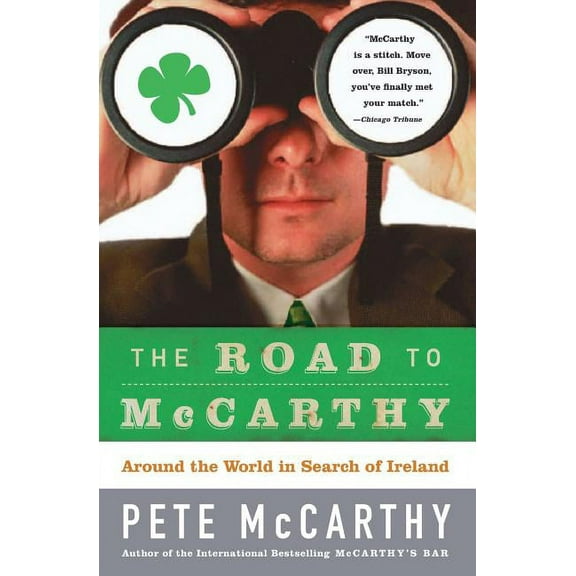 The Road to McCarthy: Around the World in Search of Ireland, (Paperback)