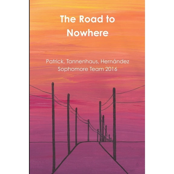 The Road to Nowhere (Paperback)