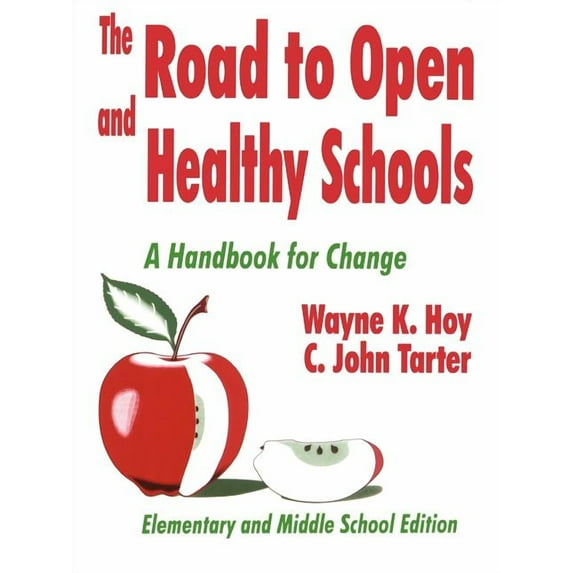 The Road to Open and Healthy Schools: A Handbook for Change, Elementary and Middle School Edition, (Paperback)
