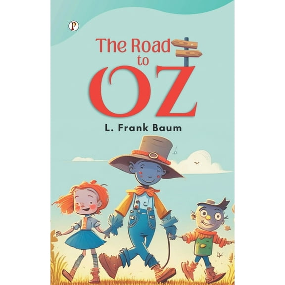The Road to Oz, (Paperback)