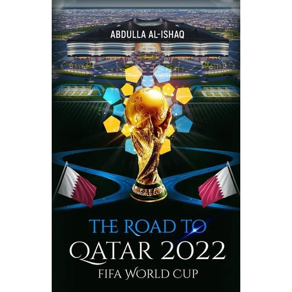 The Road to Qatar 2022 Fifa World Cup