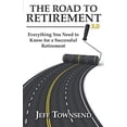 thumbnail image 1 of Pre-Owned The Road to Retirement 3.0: Everything You Need to Know for a Successful Retirement (Paperback) 0578775891 9780578775890, 1 of 1