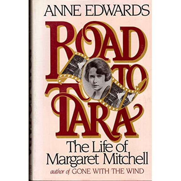 Pre-Owned Road to Tara: The Life of Margaret Mitchell, 9780899191690, 089919169X, Hardcover,