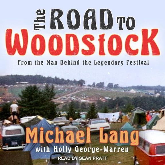 The Road to Woodstock (Audiobook)