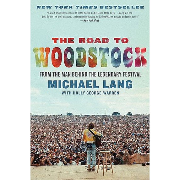 Pre-Owned The Road to Woodstock (Paperback) 0061576581 9780061576584