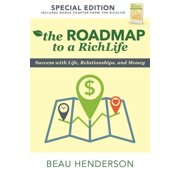 The Roadmap to a RichLife Success with Life, Relationships, and Money Paperback