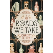 The Roads We Take, Paperback