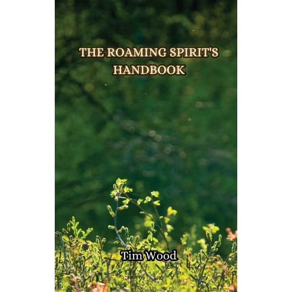 The Roaming Spirit's Handbook, (Paperback)