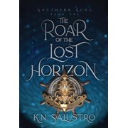 The Roar of the Lost Horizon, Hardcover