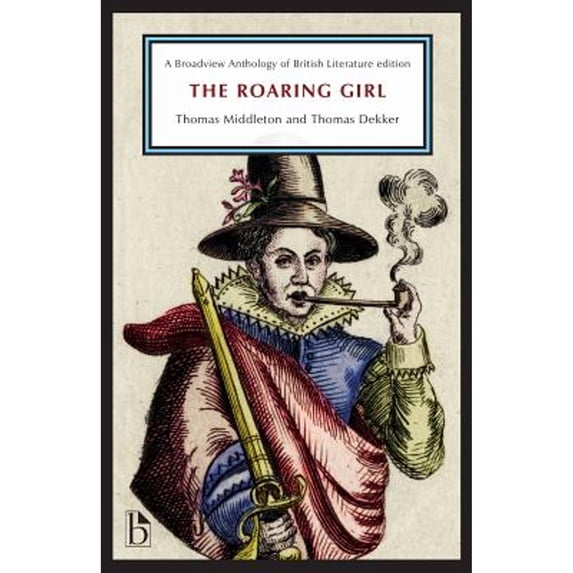 Pre-Owned The Roaring Girl (Paperback) 1554812135 9781554812134