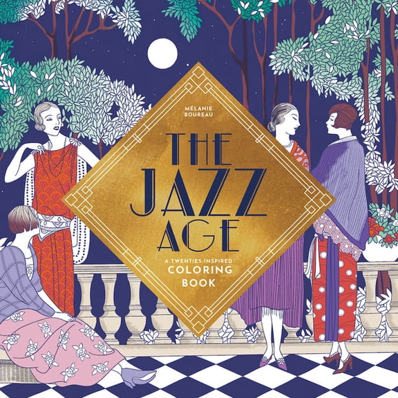 The Jazz Age: A Twenties-Inspired Coloring Book, (Paperback)