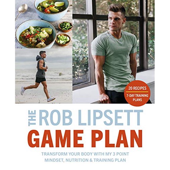 Pre-Owned The Rob Lipsett Game Plan: Transform Your Body with My 3 Point Mindset, Nutrition and Training Plan (Paperback) 0241352932 9780241352939