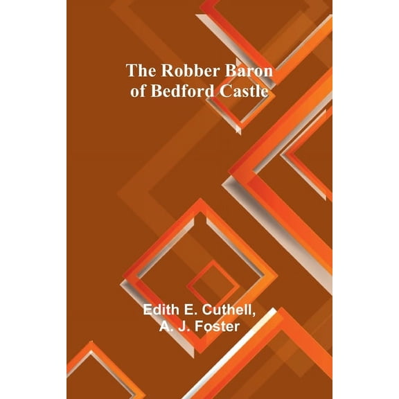 The Robber Baron of Bedford Castle, (Paperback)