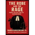 thumbnail image 1 of The Robe and the Rage: Power, Politics, and the Supreme Bench, (Paperback), 1 of 1