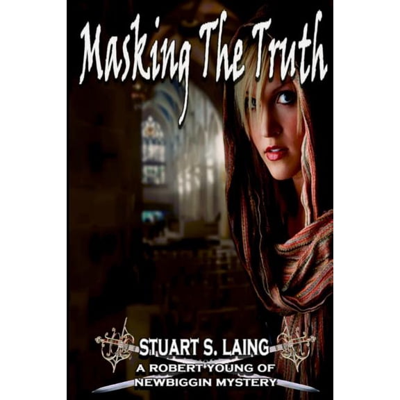 The Robert Young of Newbiggin Mysteries: Masking The Truth (Series #6) (Paperback)