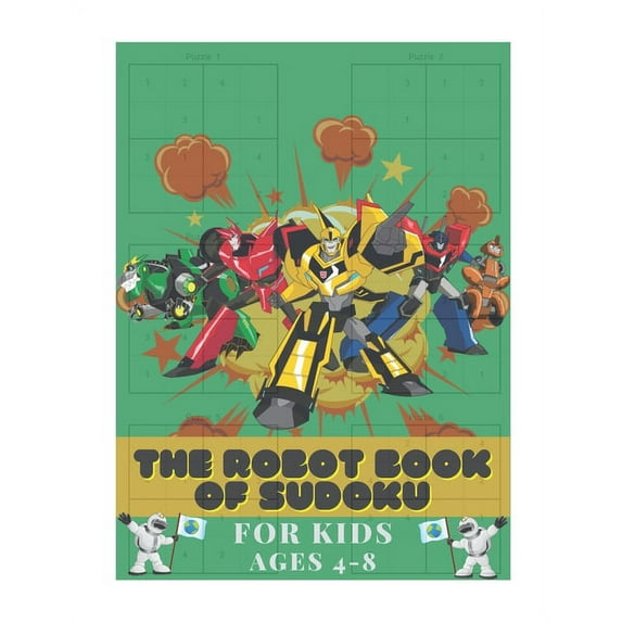 The Robot Book of SUDOKU for Kids Ages 4-8: Kids Puzzle Book, Medium to Hard Sudoku Puzzles with Solutions, (Paperback)