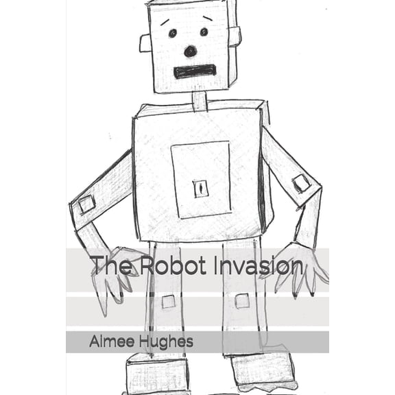 The Robot Invasion, (Paperback)