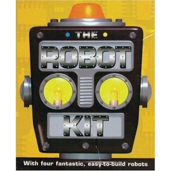 Pre-Owned The Robot Kit: With Four Fantastic Easy-to-build Robots (Paperback) 0764179640 9780764179648