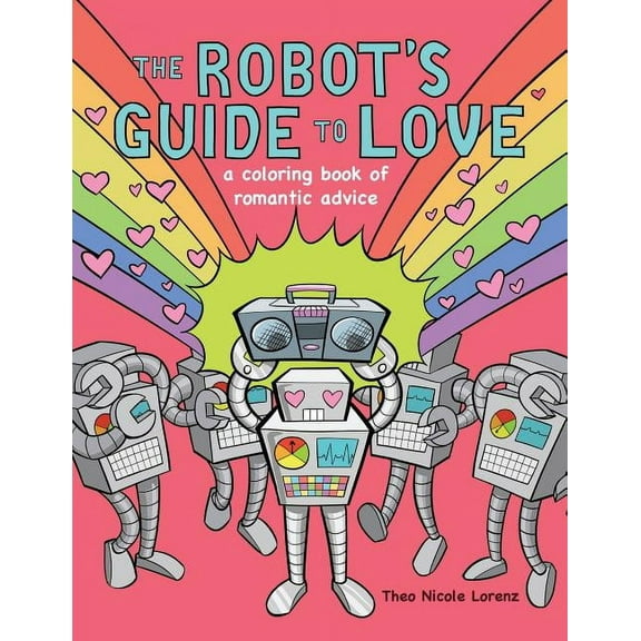 The Robot's Guide to Love (Paperback)