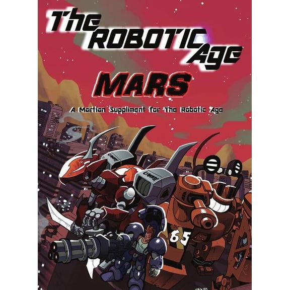The Robotic Age: Mars, (Hardcover)