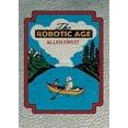 thumbnail image 1 of The Robotic Age, (Paperback), 1 of 1