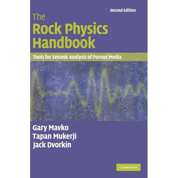 Pre-Owned The Rock Physics Handbook: Tools for Seismic Analysis of Porous Media Paperback