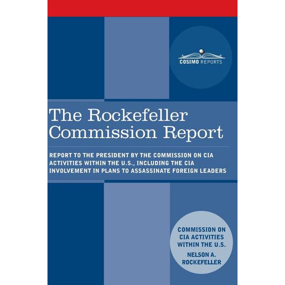 The Rockefeller Commission Report (Paperback)