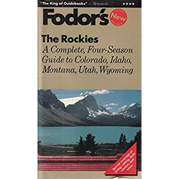 Pre-Owned The Rockies : The Complete Four-Season Guide to Colorado, Utah, Montana, Wyoming and Idaho (Paperback) 9780679025863