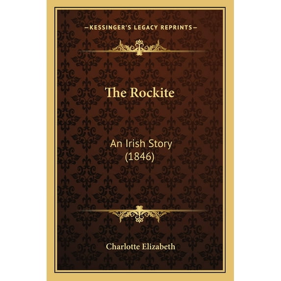The Rockite : An Irish Story (1846) (Paperback)