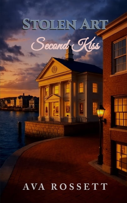 The Rockport Harbor Stolen Art Second Kiss: A Small Town Clean Romantic Suspense - Book 1, Book 1, (Paperback)