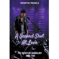thumbnail image 1 of The Rockstar Quadrilogy A Second Shot at Love, Book 2, (Paperback), 1 of 1