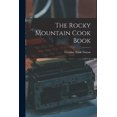 thumbnail image 1 of The Rocky Mountain Cook Book, (Paperback), 1 of 1