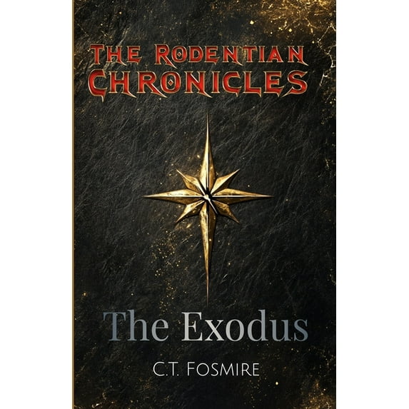 The Rodentian Chronicles: The Exodus, (Paperback)