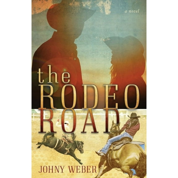 The Rodeo Road, (Paperback)