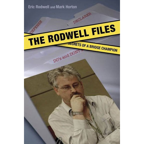 Pre-Owned The Rodwell Files: The Secrets of a World Bridge Champion (Paperback) 189710667X 9781897106679