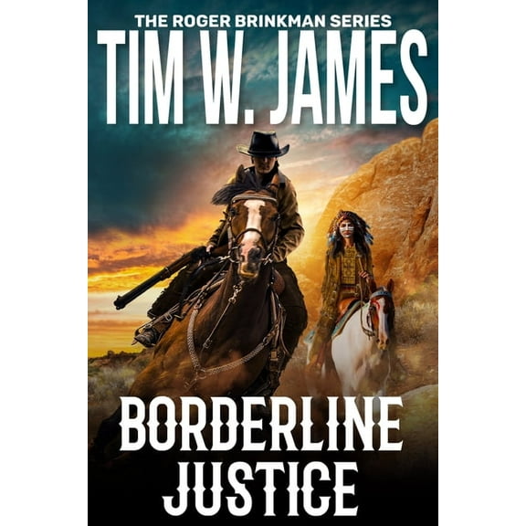 The Roger Brinkman Borderline Justice, Book 3, (Paperback)
