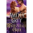 thumbnail image 1 of Pre-Owned The Rogue Steals a Bride (Mass Market Paperback) 1402239777 9781402239779, 1 of 1