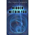 thumbnail image 1 of The Rojocci Papers: Hidden Within You (Paperback), 1 of 1