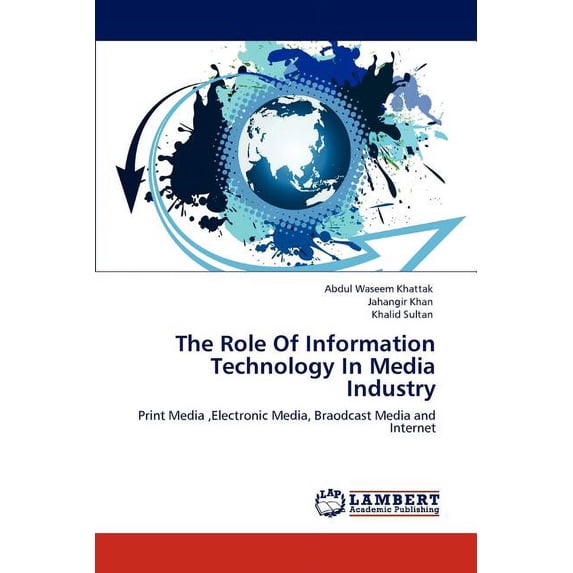 The Role Of Information Technology In Media Industry (Paperback)