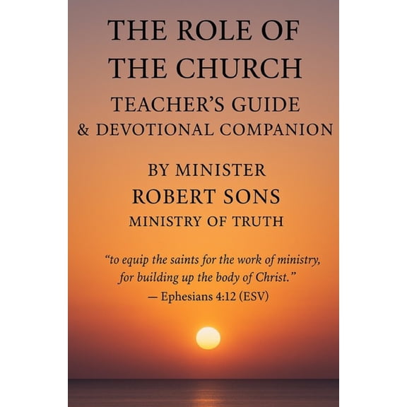 The Role of the Church The Role Of The Church Teacher's Guide &Devotional Companion, (Paperback)