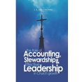 thumbnail image 1 of The Role of Accounting, Stewardship & Leadership in Church Growth (Paperback), 1 of 1