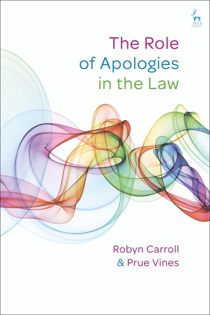 The Role of Apologies in the Law, (Hardcover)