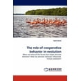 thumbnail image 1 of The Role of Cooperative Behavior in Evolution (Paperback), 1 of 1