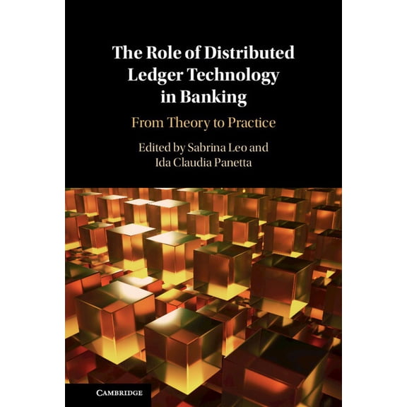 The Role of Distributed Ledger Technology in Banking, (Hardcover)