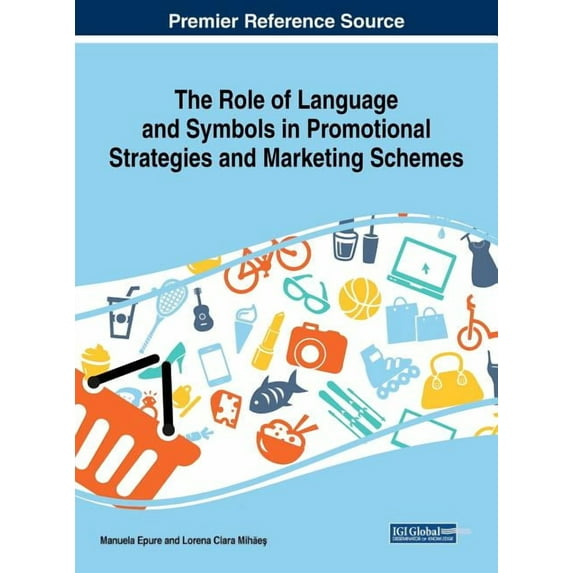 The Role of Language and Symbols in Promotional Strategies and Marketing Schemes (Hardcover)