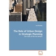 thumbnail image 1 of The Role of Urban Design in Strategic Planning (Paperback), 1 of 1