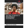 thumbnail image 1 of The Role of Women in Mozambique's Development, (Paperback), 1 of 1