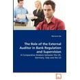 thumbnail image 1 of The Role of the External Auditor in Bank Regulation and Supervision (Paperback), 1 of 1